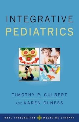 Integrative Pediatrics - Timothy Culbert,Karen Olness - cover