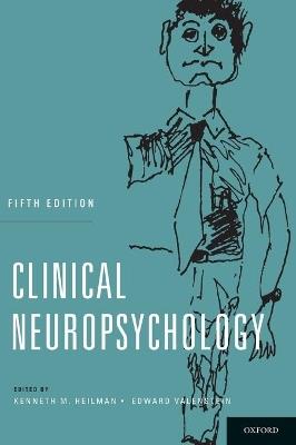 Clinical Neuropsychology - Kenneth M. Heilman,Edward Valenstein - cover