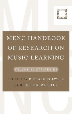 MENC Handbook of Research on Music Learning: Volume 1: Strategies - cover
