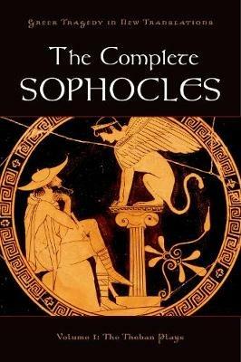 The Complete Sophocles: Volume I: The Theban Plays - cover