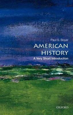 American History: A Very Short Introduction - Paul S. Boyer - cover