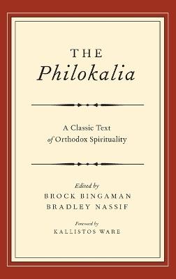 The Philokalia: Exploring the Classic Text of Orthodox Spirituality - cover