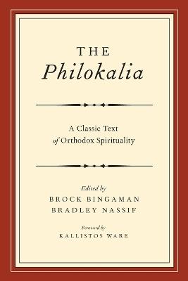 The Philokalia: Exploring the Classic Text of Orthodox Spirituality - cover