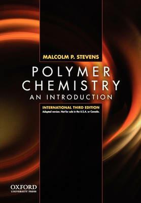 Polymer Chemistry: An Introduction, Third Edition, International Edition - Malcolm P. Stevens - cover