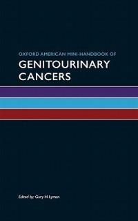 Oxford American Mini-handbook of Genitourinary Cancers - Gary H. Lyman - cover