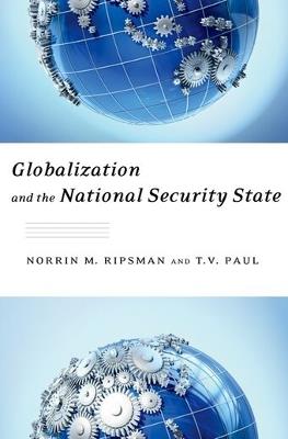Globalization and the National Security State - T.V. Paul,Norrin Ripsman - cover