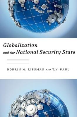 Globalization and the National Security State - T.V. Paul,Norrin Ripsman - cover