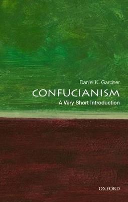 Confucianism: A Very Short Introduction - Daniel K. Gardner - cover
