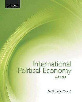 International Political Economy: International Political Economy: A Reader - Axel Hulsemeyer - cover