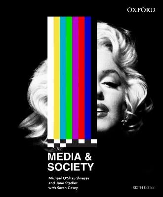 Media and Society - Michael O'Shaughnessy,Jane Stadler,Sarah Casey - cover