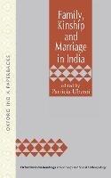 Family, Kinship, and Marriage in India