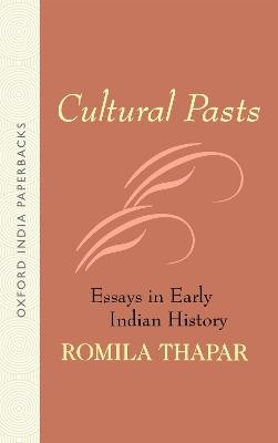 Cultural Pasts: Essays in Early Indian History - Romila Thapar - cover