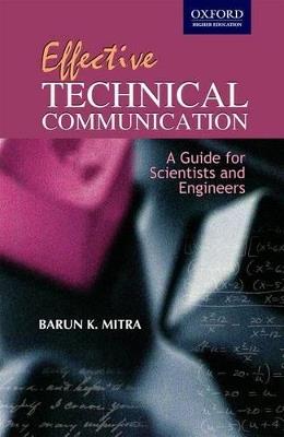 Effective Technical Communication:Guide for Scientists & Engineers - Marun K. Mitra - cover