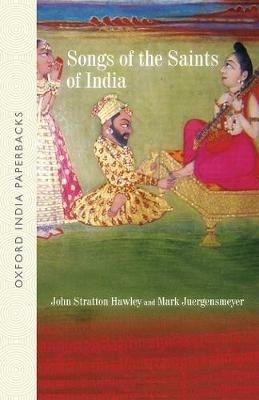 Songs of the Saints of India - John Stratton Hawley,Mark Juergensmeyer - cover