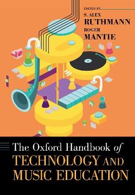 The Oxford Handbook of Technology and Music Education - cover