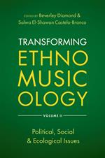 Transforming Ethnomusicology Volume II