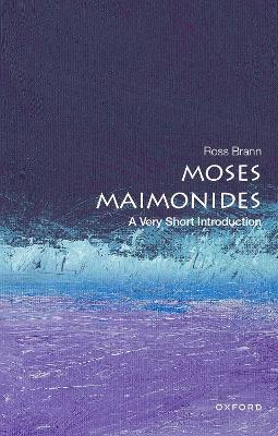 Moses Maimonides: A Very Short Introduction - Ross Brann - cover