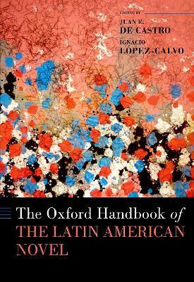 The Oxford Handbook of the Latin American Novel - cover