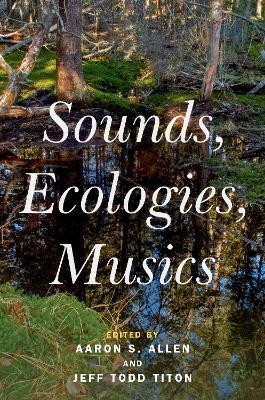 Sounds, Ecologies, Musics - cover