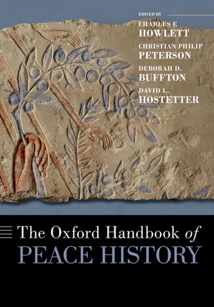 The Oxford Handbook of Peace History