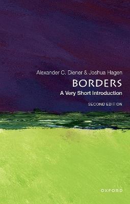 Borders: A Very Short Introduction: A Very Short Introduction - Alexander C. Diener,Joshua Hagen - cover