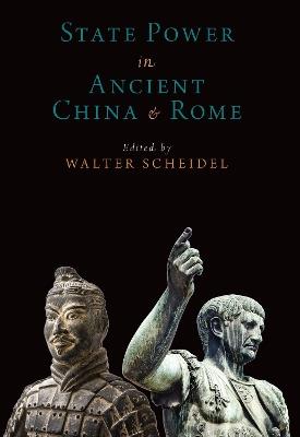 State Power in Ancient China and Rome - Walter Scheidel - cover