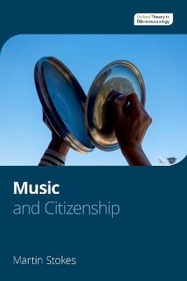 Music and Citizenship - Martin Stokes - cover