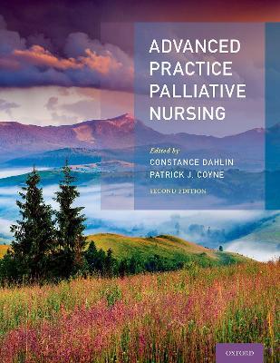 Advanced Practice Palliative Nursing - Constance Dahlin,Patrick Coyne - cover