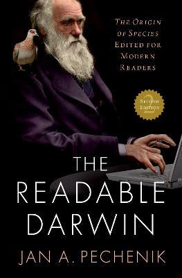 The Readable Darwin: The Origin of Species Edited for Modern Readers - Jan A. Pechenik - cover
