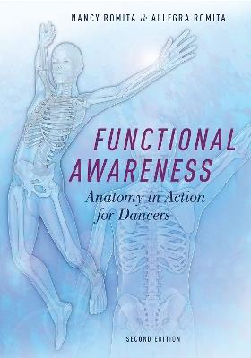 Functional Awareness: Anatomy in Action for Dancers - Allegra Romita,Nancy Wanich-Romita - cover