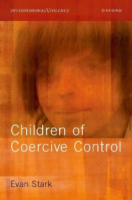 Children of Coercive Control - Evan Stark - cover