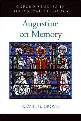 Augustine on Memory - Kevin G. Grove - cover