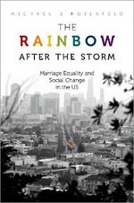 The Rainbow after the Storm: Marriage Equality and Social Change in the U.S