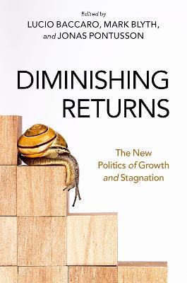 Diminishing Returns: The New Politics of Growth and Stagnation - cover
