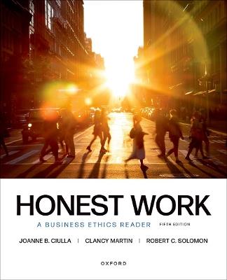 Honest Work: A Business Ethics Reader - Clancy Martin,Joanne Ciulla,Robert Solomon - cover