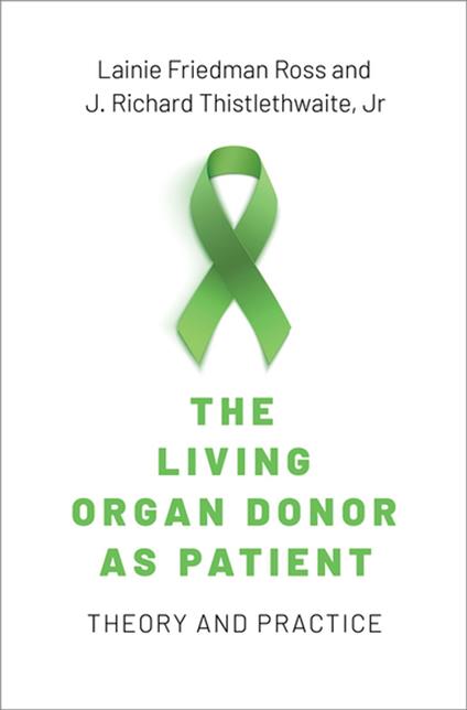 The Living Organ Donor as Patient