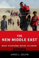 The New Middle East: What Everyone Needs to Know®