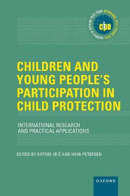 Children and Young People's Participation in Child Protection: International Research and Practical Applications - cover