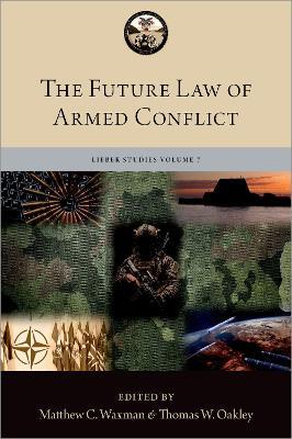 The Future Law of Armed Conflict - cover
