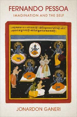 Fernando Pessoa: Imagination and the Self - Jonardon Ganeri - cover