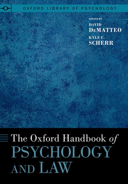 The Oxford Handbook of Psychology and Law