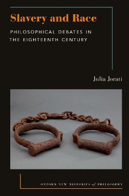 Slavery and Race: Philosophical Debates in the Eighteenth Century - Julia Jorati - cover