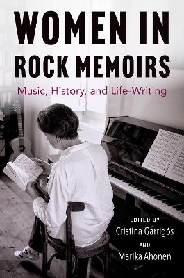 Women in Rock Memoirs: Music, History, and Life-Writing - cover