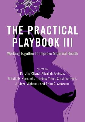 The Practical Playbook III: Working Together to Improve Maternal Health - cover
