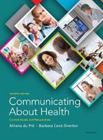 Communicating About Health 7e: Current Issues and Perspectives
