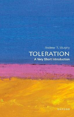 Toleration: A Very Short Introduction - Andrew R. Murphy - cover