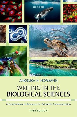 Writing in the Biological Sciences - Angie Hofmann - cover