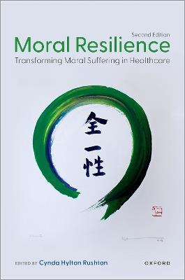 Moral Resilience: Transforming Moral Suffering in Healthcare - cover