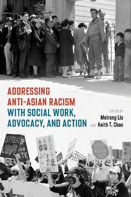 Addressing Anti-Asian Racism with Social Work Advocacy and Action - cover
