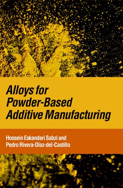 Alloys for Powder-Based Additive Manufacturing